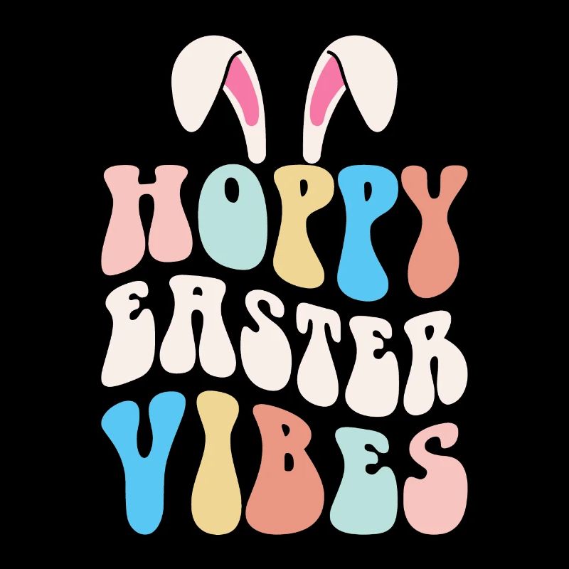 Hoppy Easter Vibes - Ostern