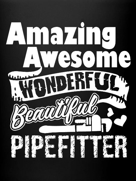 Pipefitter Amazing Pipefitter