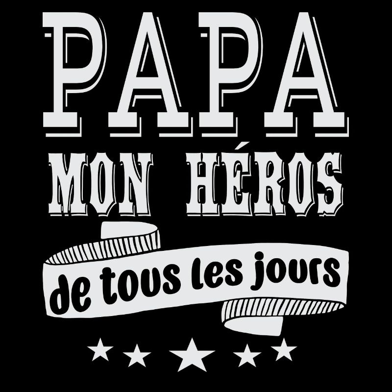 Idee Cadeau Papa Mon Héros De Tous Les Jours