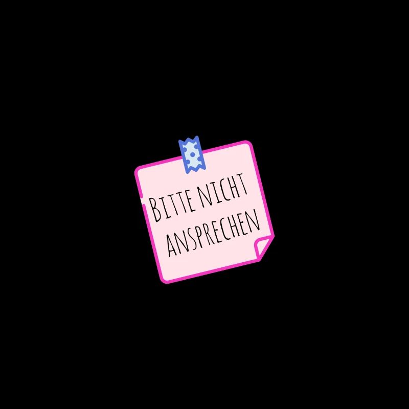 Bitte nicht ansprechen!