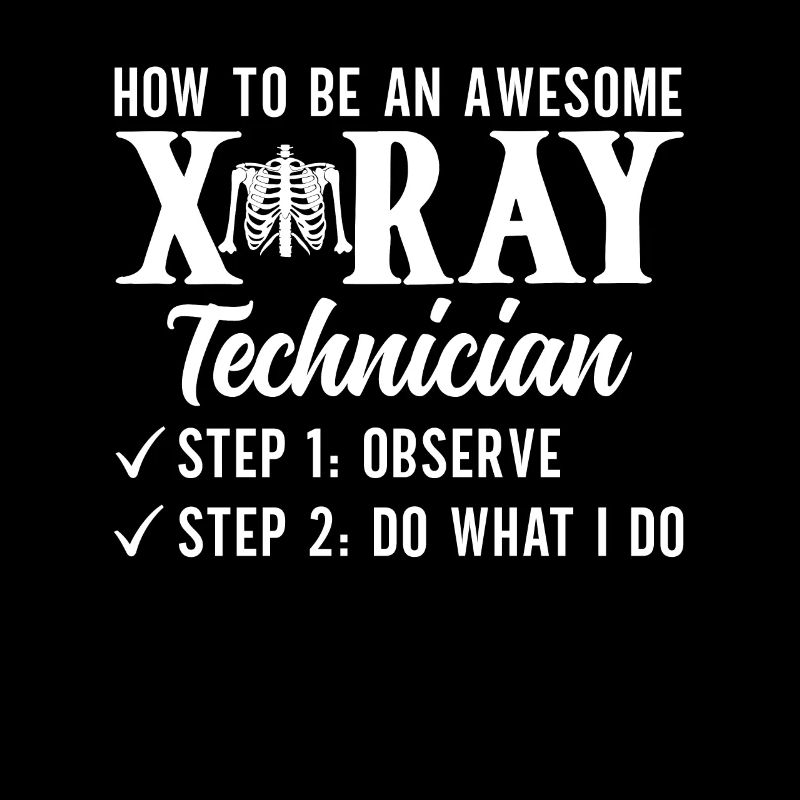 Radiology Rad Tech Technologist Radiologist X-ray