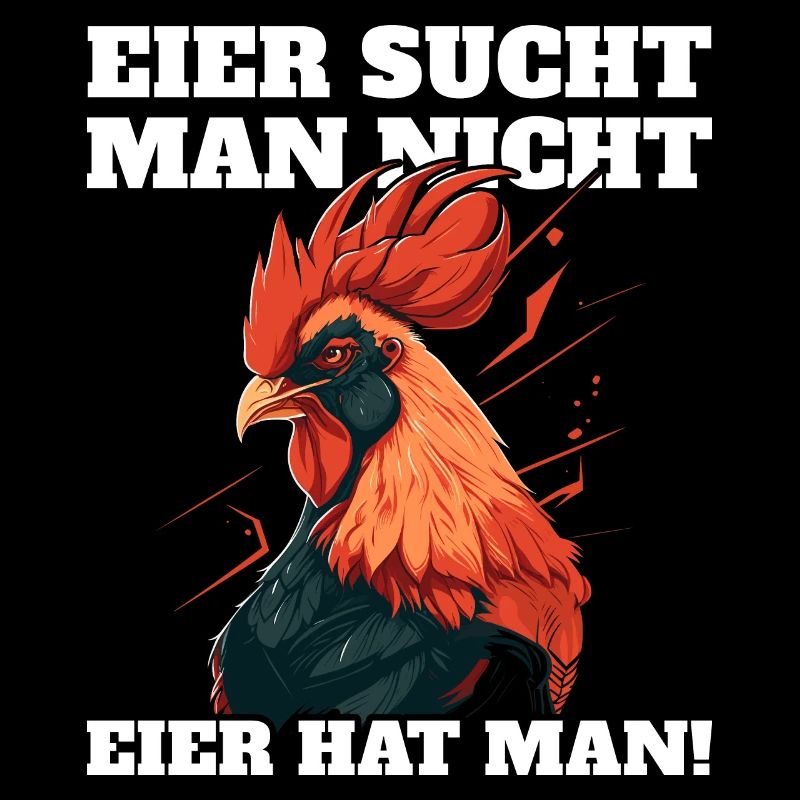 Eier sucht man nicht Eier hat man Hahn Ostern