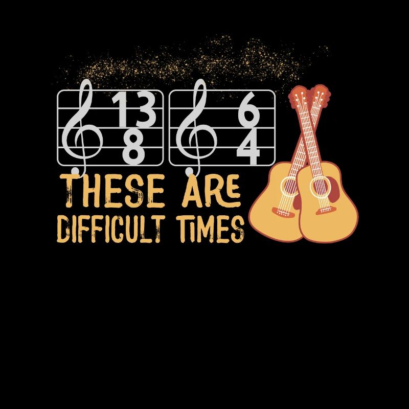 These Are Difficult Times Funny Music Pun