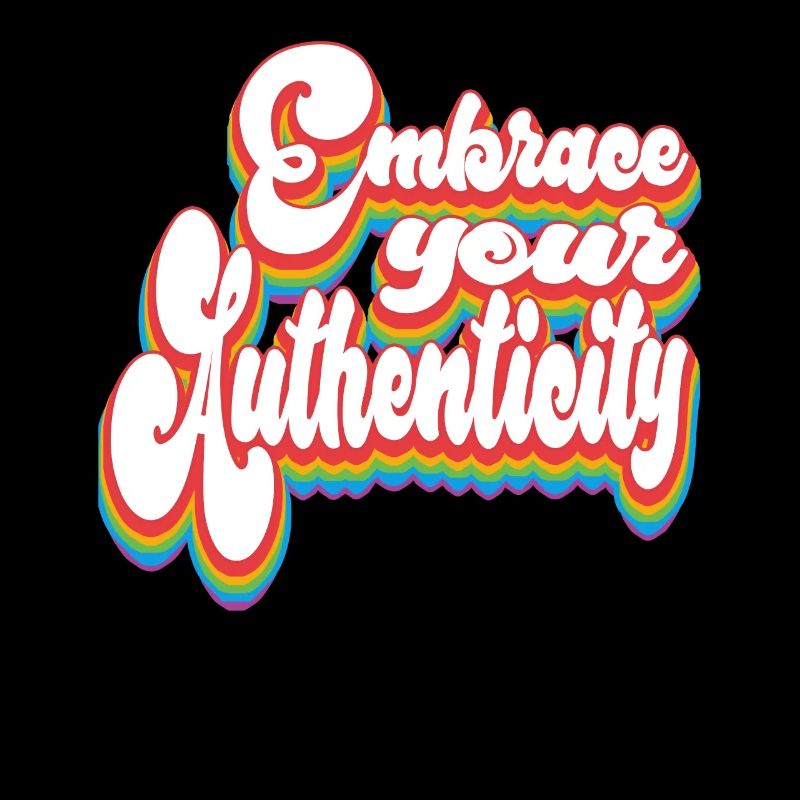 Embrace Your Authenticity - Pride Month LGBTQ