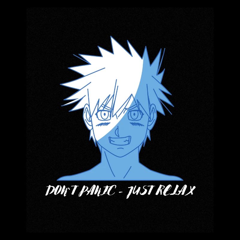 DON´T PANIC JUST RELAX