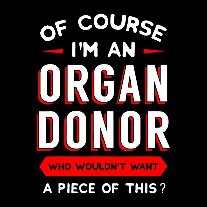 Natürlich bin ich ein Organspender Transplantation