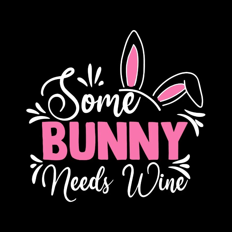 Some Bunny Needs Wine