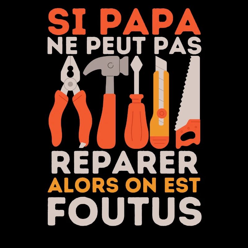 si papa ne peut pas réparer