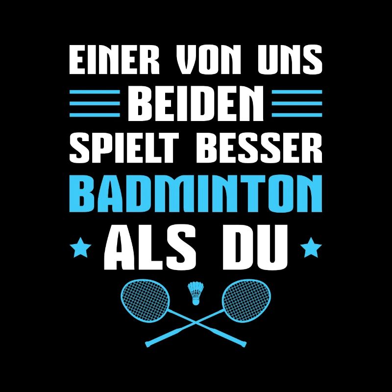 Badminton Einer von uns ist besser