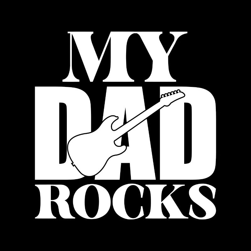 My Dad Rocks
