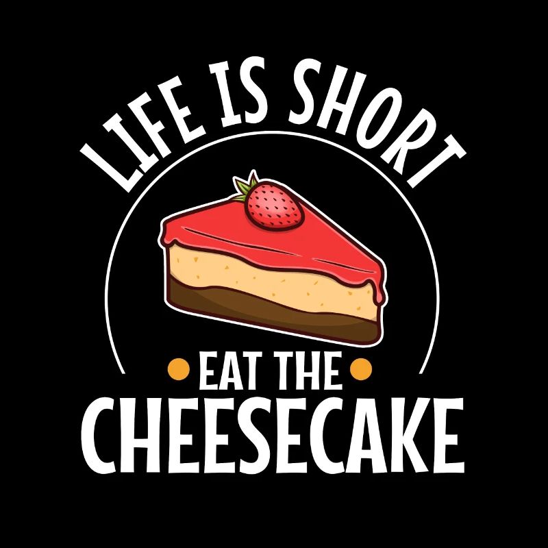 Life is short eat the cake