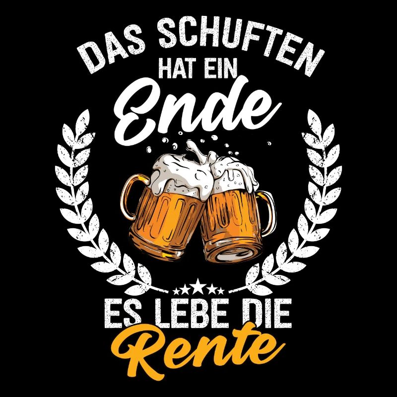 Das Schuften Hat Ein Ende Es Lebe Die Rente