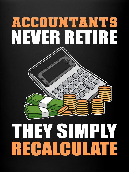 Accountants never retire
