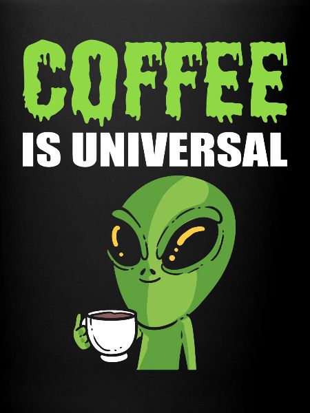 Alien drink coffee addict
