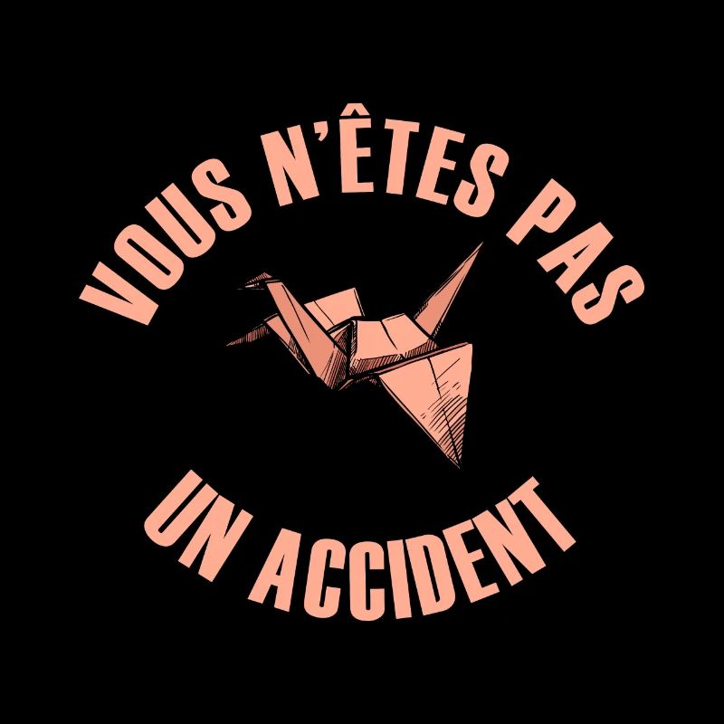 Vous n'êtes pas un accident