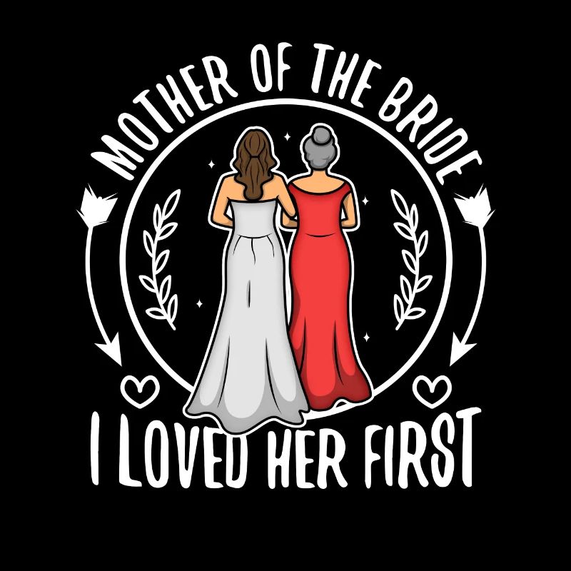 Mère de la mariée Je l’ai aimée en premier