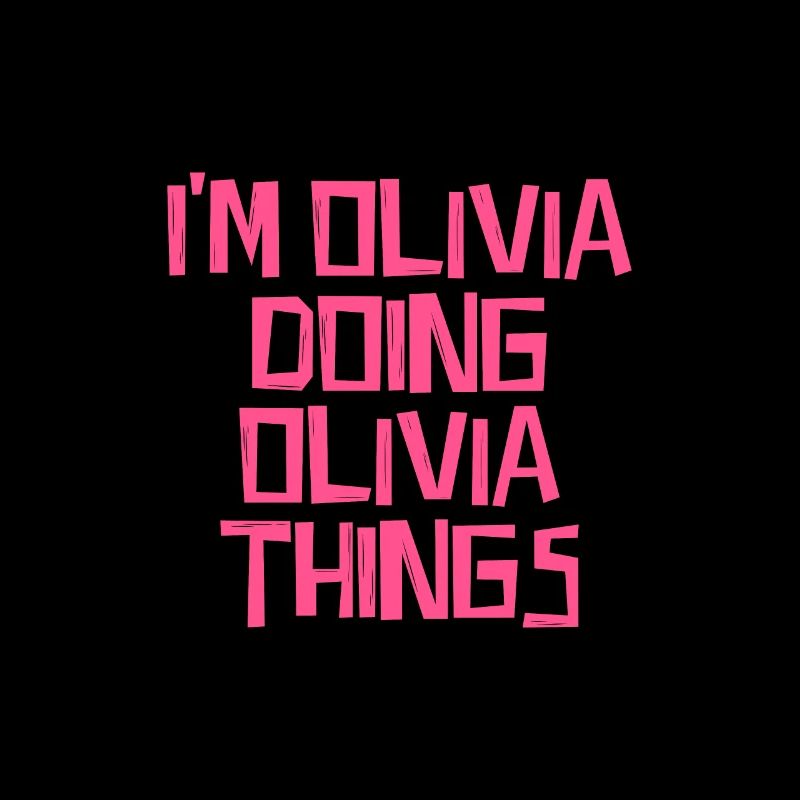 Je suis Olivia et je fais des choses d’Olivia