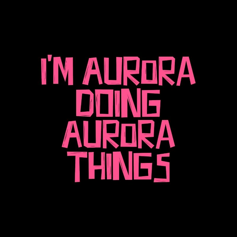 I'm Aurora doing Aurora things