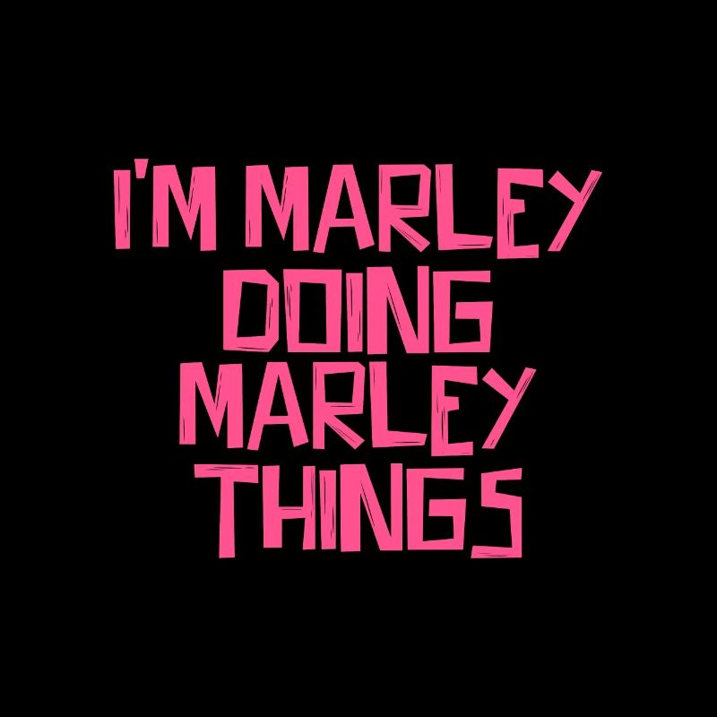 I'm Marley doing Marley things