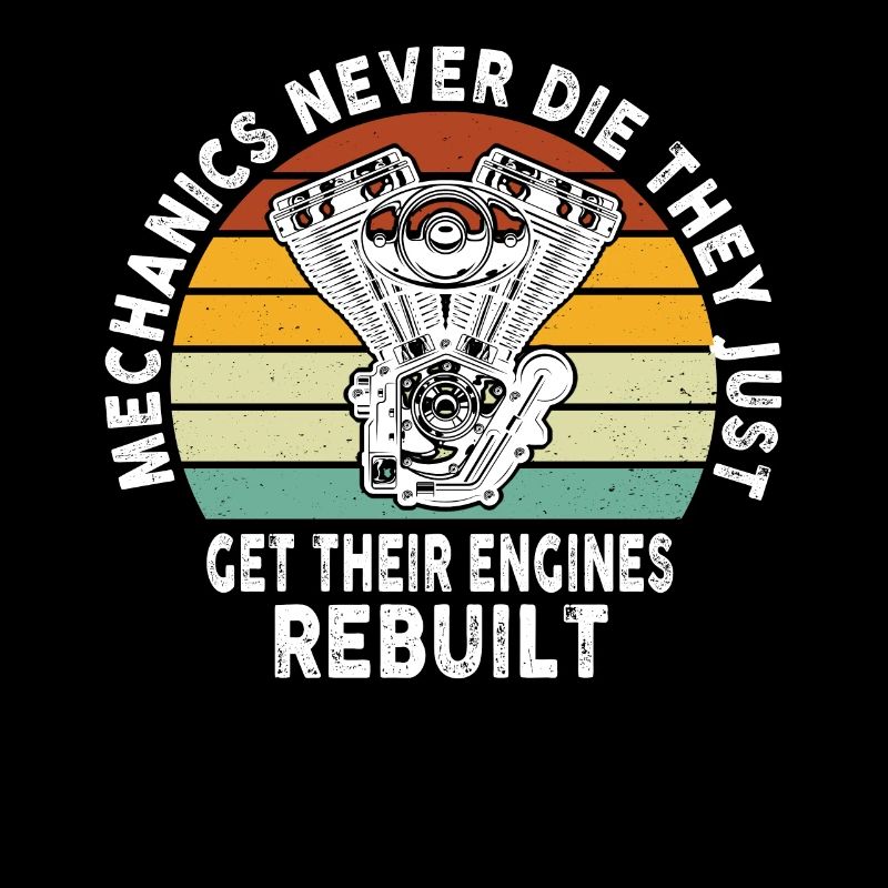 Mechanics Never Die Car Enthusiast