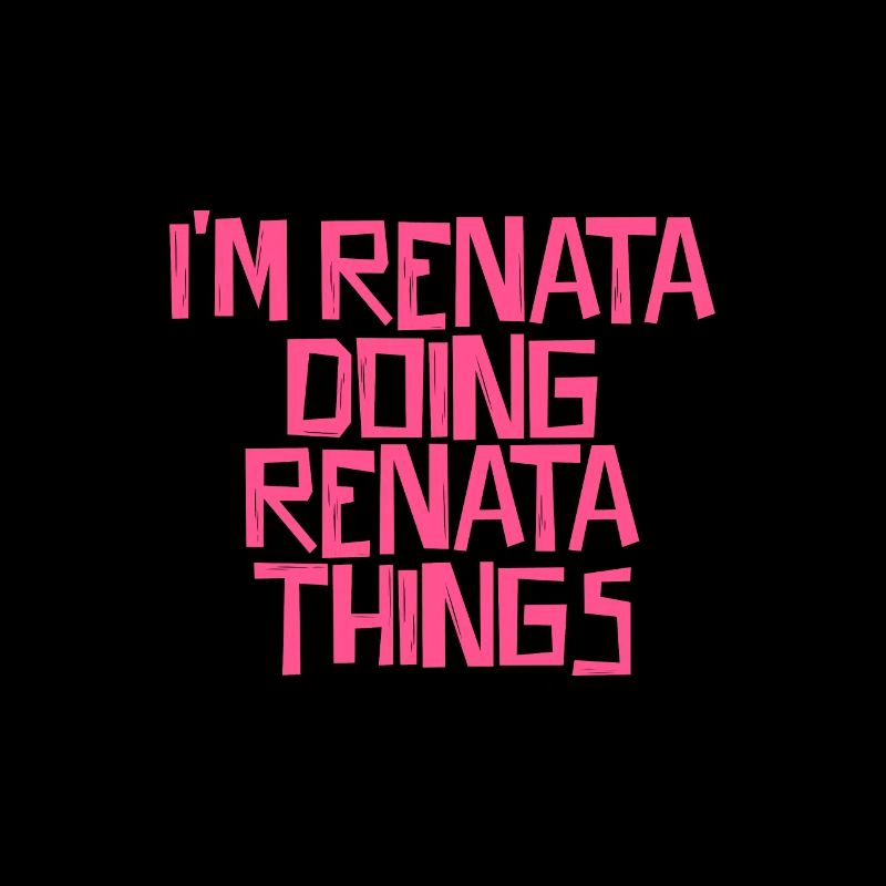 I'm Renata doing Renata things