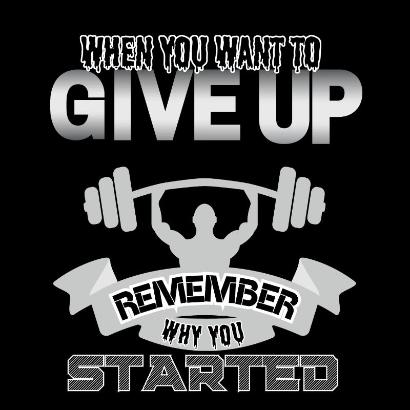 When you want give up remember why you started