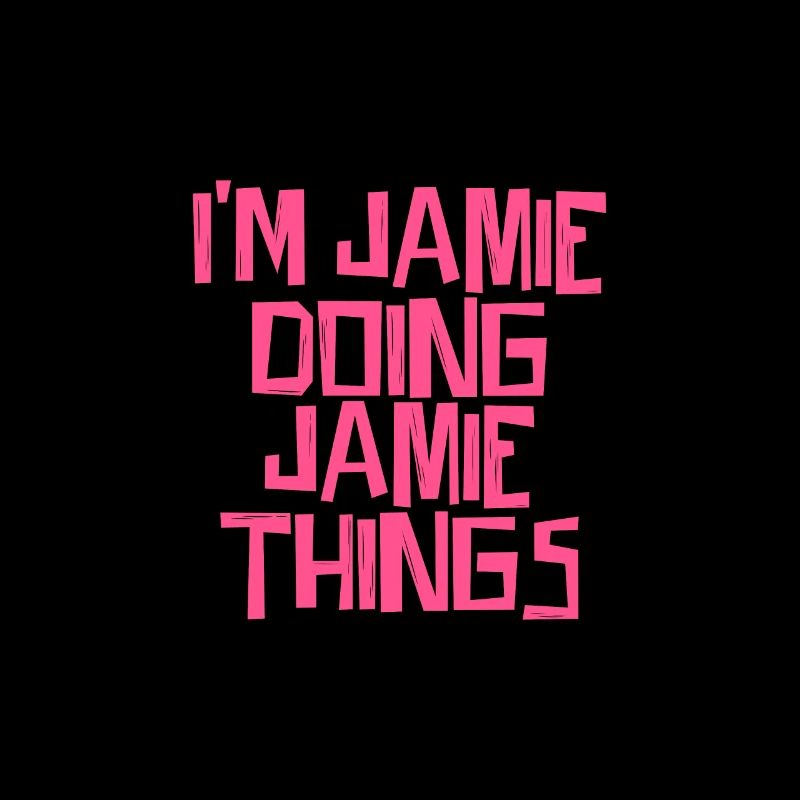 I'm Jamie doing Jamie things
