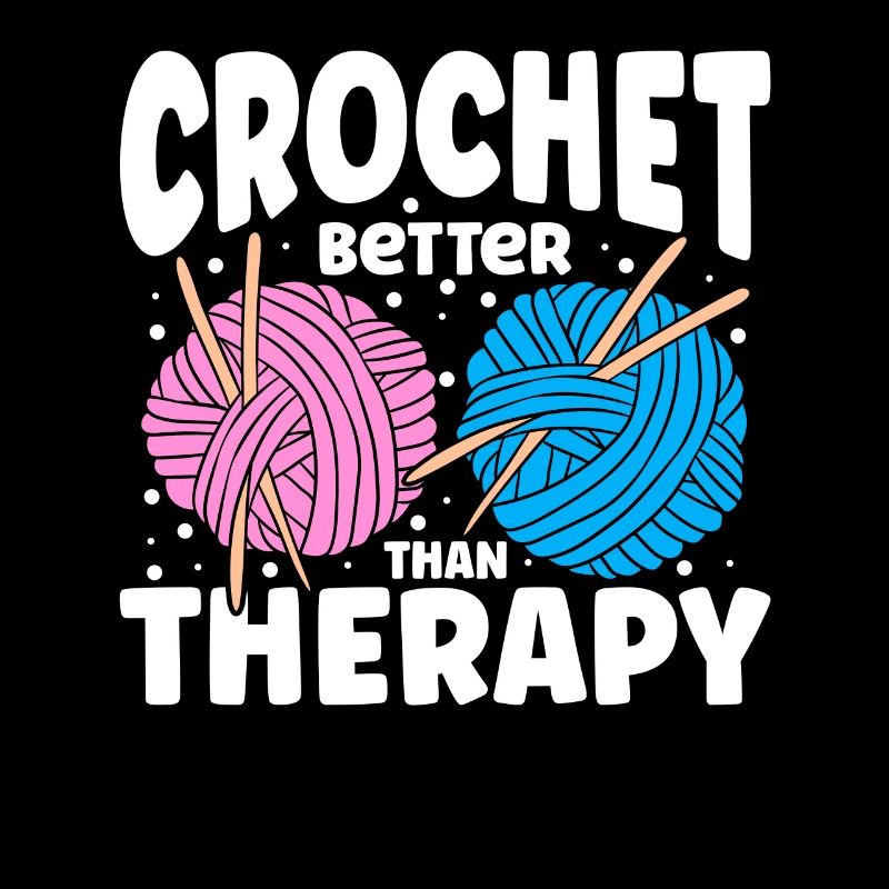 Crochet Better Than Therapy