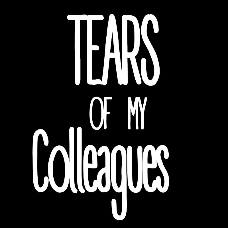 Tears from my co-workers