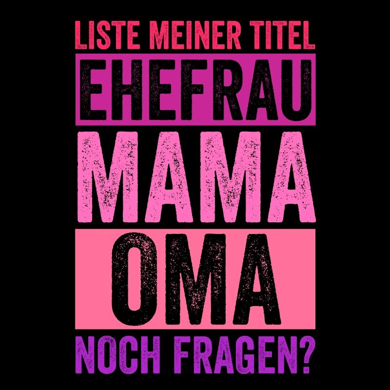 Ehefrau Mutter Großmutter Mama Oma