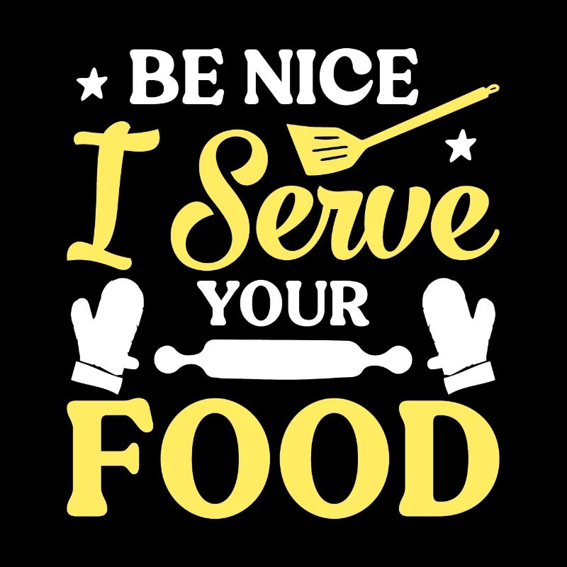 Sei Nett Ich Serviere Dein Essen