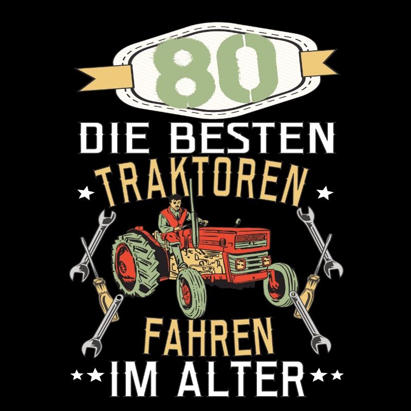 80 Geburtstag Traktor Treker Bauer Trecker Rentner