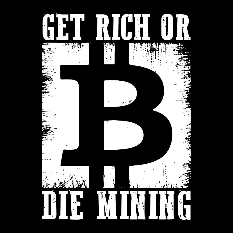 Getting Rich or Die Mining