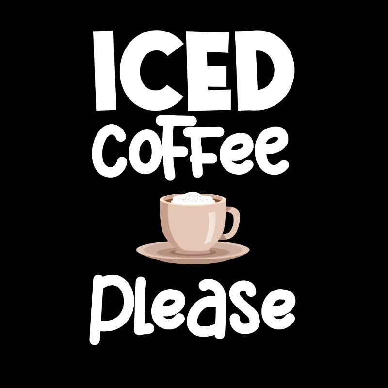 Iced Coffee Please Lovers Decaffeinated