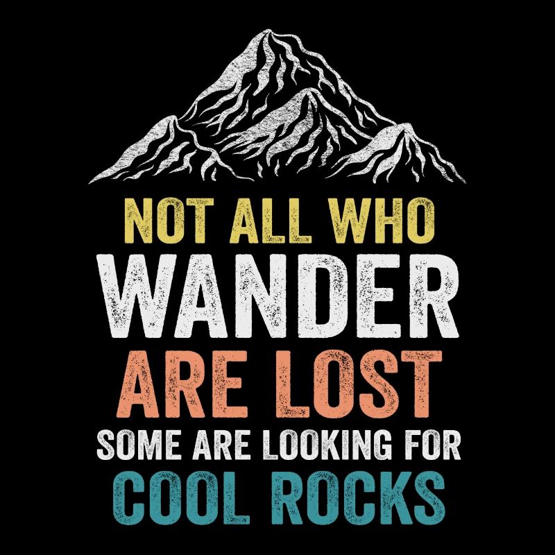 Wander Some Looking For Cool Rocks