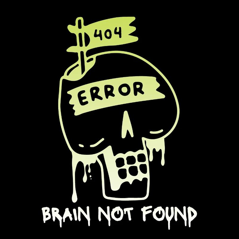 404-html error, Computer Nerd, No-Brain Saying