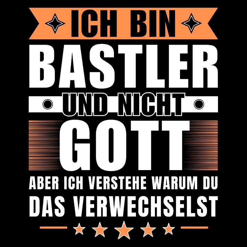 Ich bin Bastler und nicht Gott