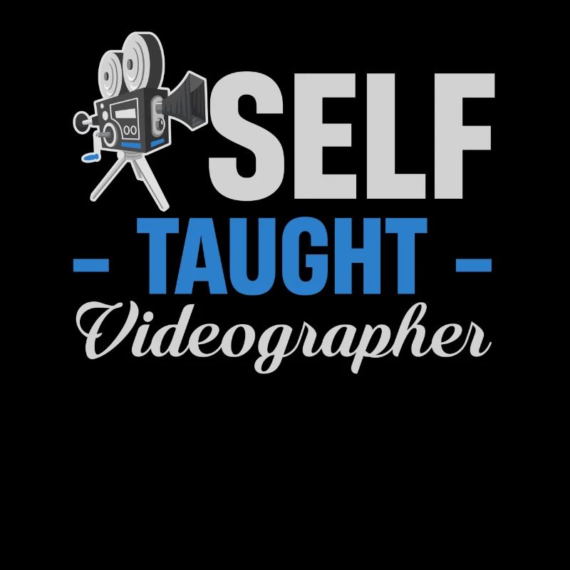 Self-taught, Videographer, Funny