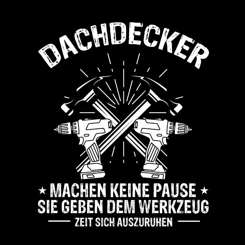 Dachdecker machen keine Pause