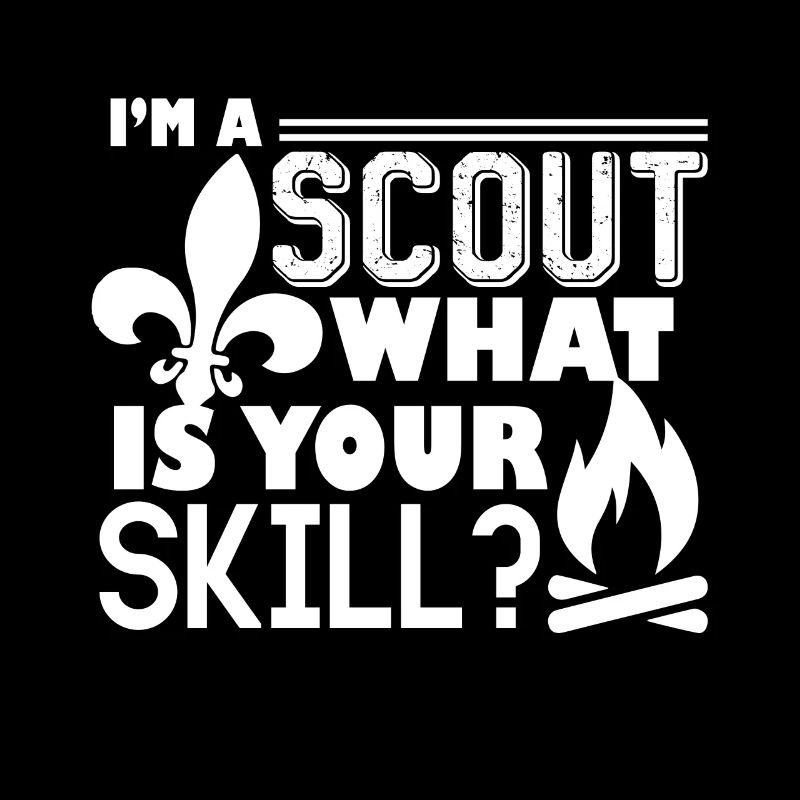 Scouting I'm a Scout what s your Skill