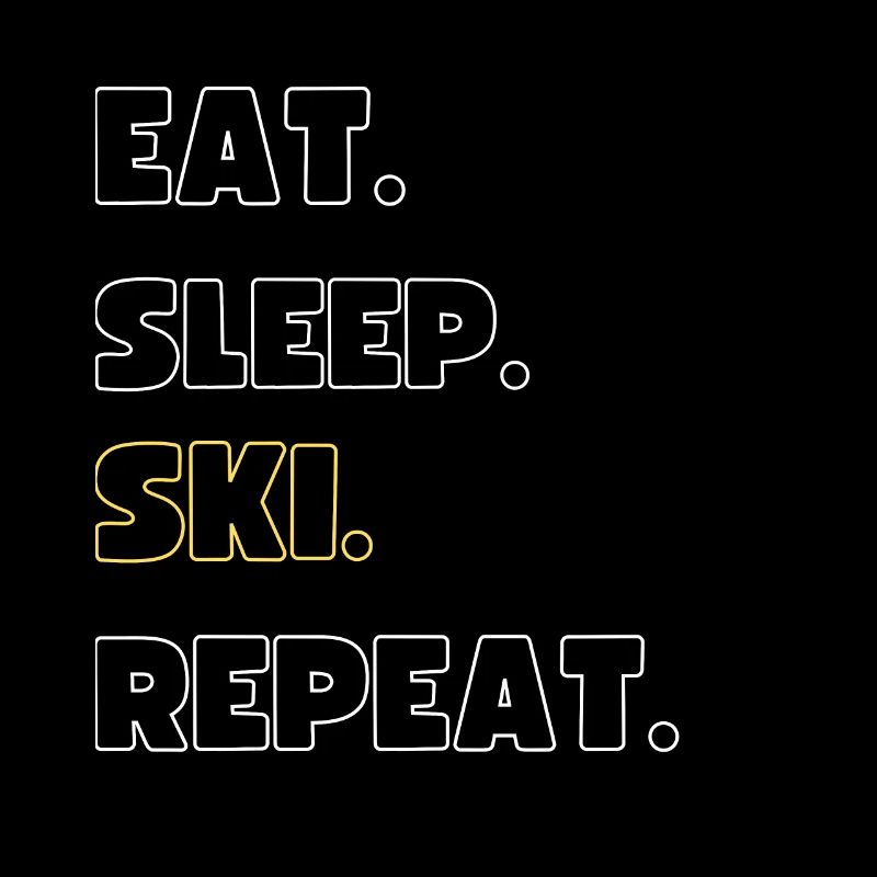 Manger. Dormir. Ski. Répéter