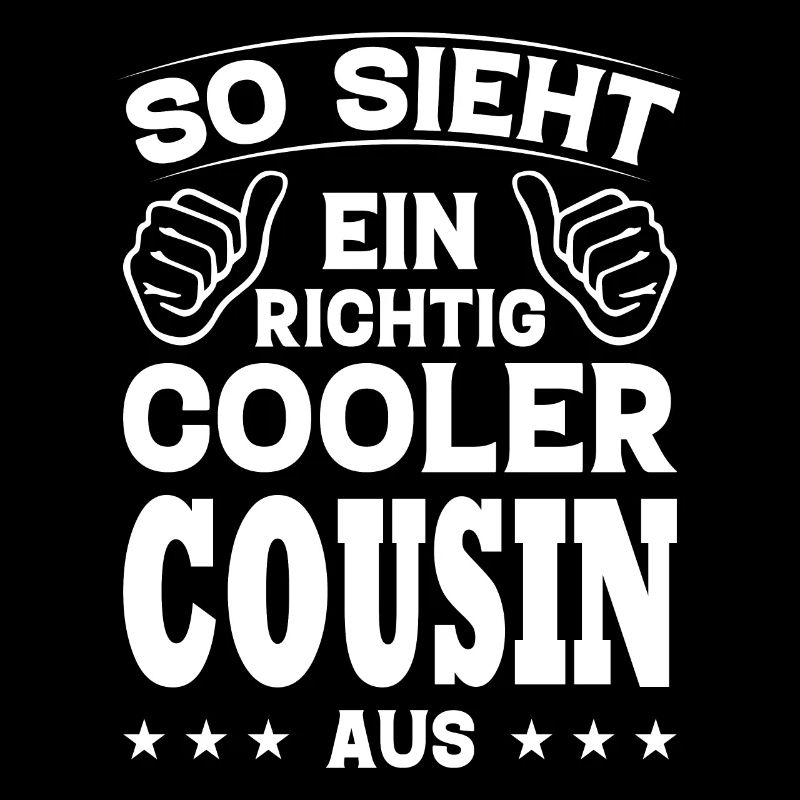 So Sieht Ein Richtig Cooler Cousin Aus Geschenk