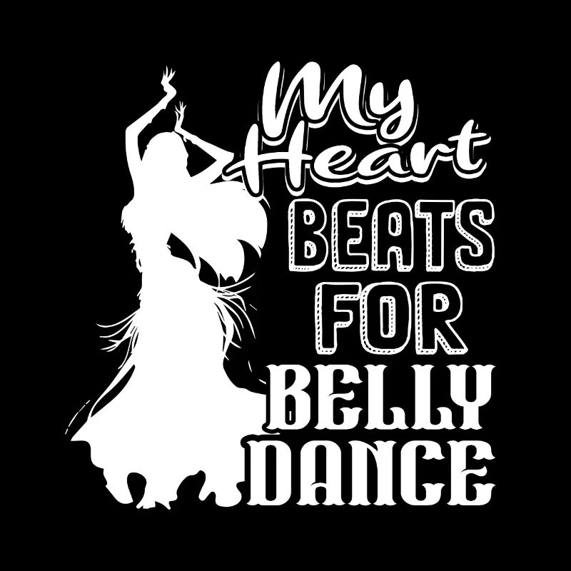 Belly Dance My Heart Beats For Belly Dance