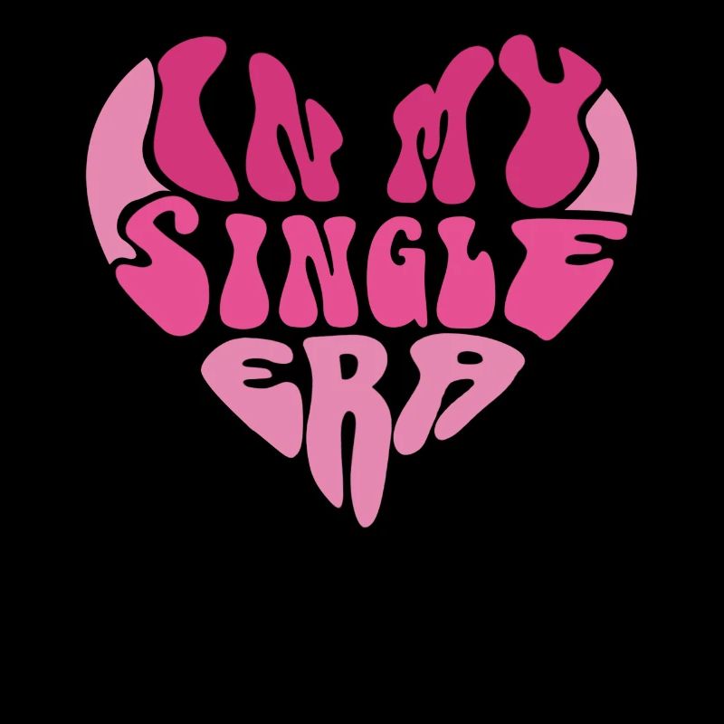 In My Single Era Funny Single Life