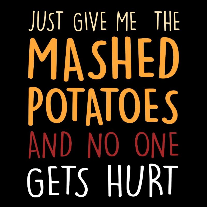 Mashed Potatoes Funny Thanksgiving Christmas