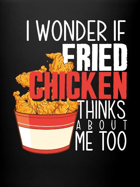 Poulet frit cadeau dicton