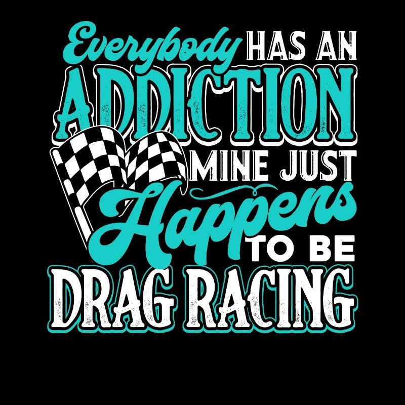 Drag Racing Drag Racing Addiction