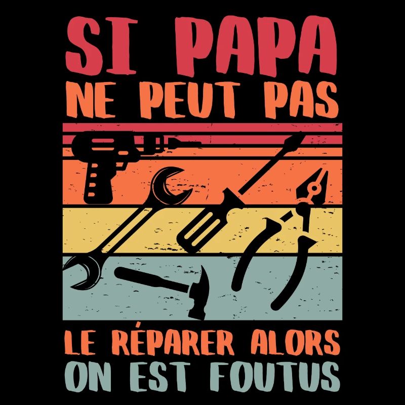 papa bricoleur réparer 2