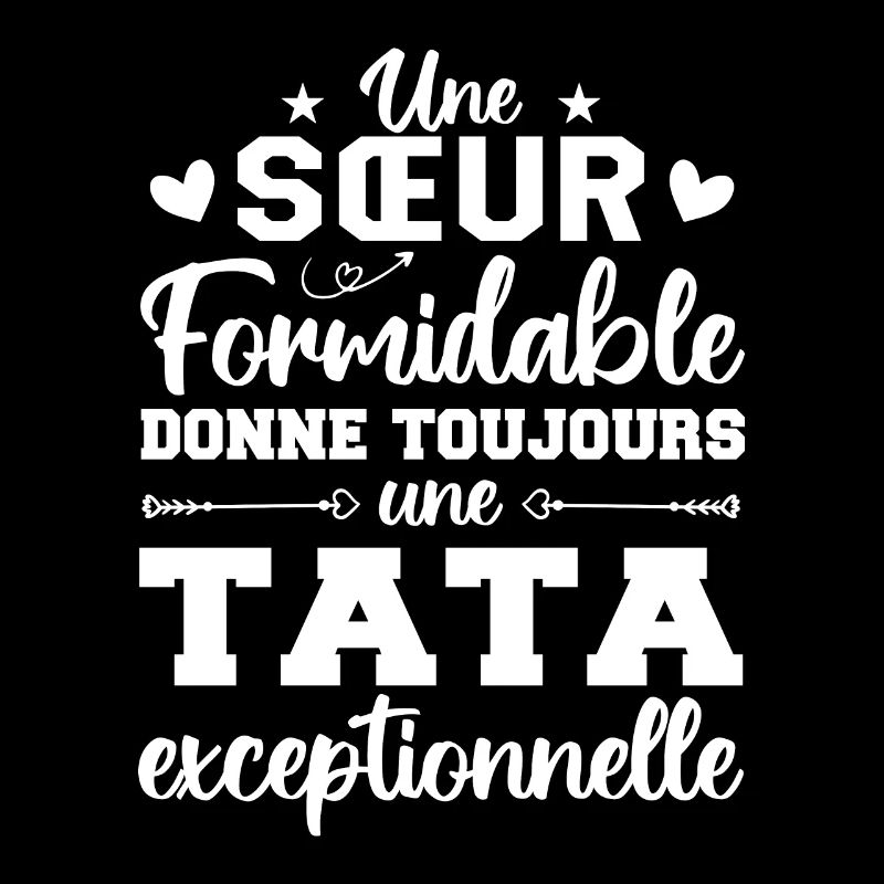 Une Sœur Formidable Donne Une Tata Exceptionnelle