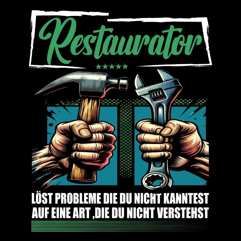 Restaurator Beruf mit lustigen Spruch